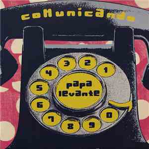Papá Levante - Comunicando download flac mp3