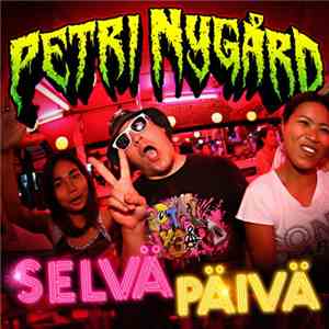 Petri Nygård - Selvä Päivä download flac mp3