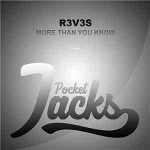 R3V3S - More Than You Know download flac mp3