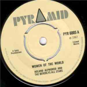 Roland Alphonso & Beverley's All-Stars, The / The Spanishtonians - Women Of The World / The Kisses download flac mp3