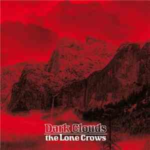 The Lone Crows - Dark Clouds download flac mp3