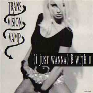 Transvision Vamp - (I Just Wanna) B With U flac mp3 download