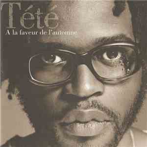 Tété - A La Faveur De L'Automne download flac mp3