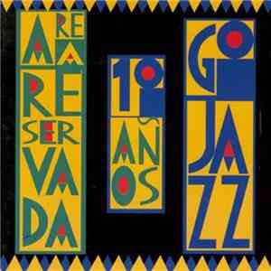 Various - Área Reservada. 10 Años. Go Jazz download flac mp3