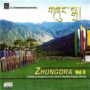 Various - Zhungdra Vol: II (Traditional Songs From The Land Of Thunder Dragon, Bhutan) download flac mp3