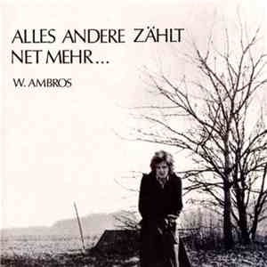 Wolfgang Ambros - Alles Andere Zählt Net Mehr download flac mp3