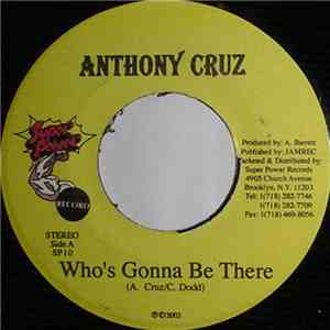 Anthony Cruz - Who's Gonna Be There download flac mp3