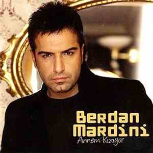Berdan Mardini - Annem Kızıyor download flac mp3