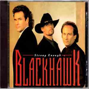 BlackHawk - Strong Enough download flac mp3