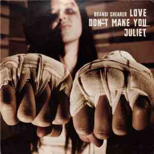 Brandi Shearer - Love Don't Make You Juliet download flac mp3