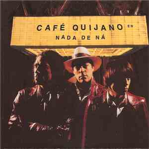 Café Quijano - Nada De Ná download flac mp3