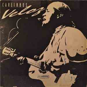 Carlinhos Veloz - Carlinhos Veloz download flac mp3