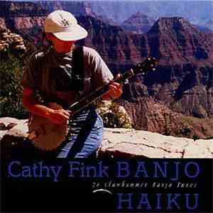 Cathy Fink - Banjo Haiku (26 Clawhammer Banjo Tunes) download flac mp3