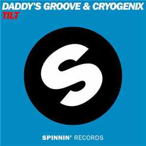 Daddy's Groove & Cryogenix - Tilt download flac mp3