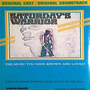Doug Stewart  / Lex De Azevedo - Saturday's Warrior (Original Cast And Soundtrack) download flac mp3