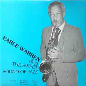 Earle Warren - Plays The Sweet Sound Of Jazz download flac mp3