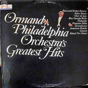 Eugene Ormandy, The Philadelphia Orchestra - Ormandy, Philadelphia Orchestra's Greatest Hits download flac mp3