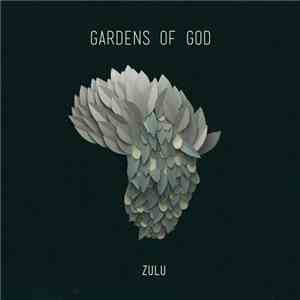 Gardens Of God - Zulu EP download flac mp3
