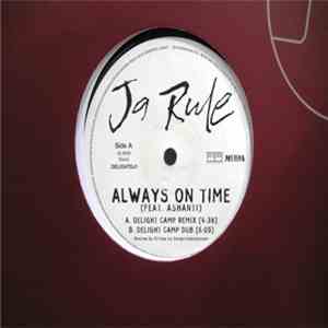 Ja Rule - Always On Time (Delight Camp Remixes) download flac mp3