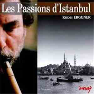 Kudsi Erguner - Les Passions D'istanbul download flac mp3