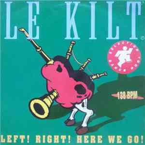 Le Kilt - Left! Right! Here We Go! download flac mp3