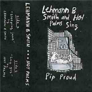 Lehmann B Smith, Hot Palms - Sleeping Jane / Hey Gus download flac mp3
