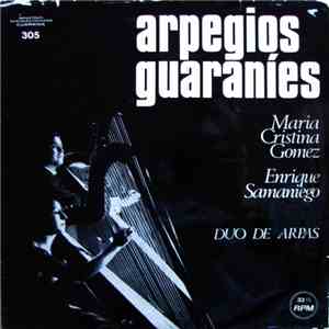 María Cristina Gómez - Enrique Samaniego - Arpegios Guaraníes download flac mp3