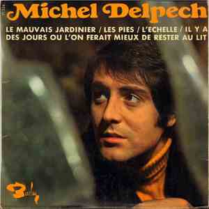 Michel Delpech - Le Mauvais Jardinier download flac mp3