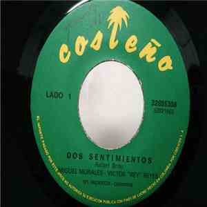 Miguel Morales - Victor "Rey" Reyes - Dos Sentimientos / Solo Me Faltabas Tu download flac mp3
