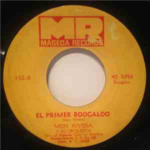 Mon Rivera Y Su Orquesta - Bomba Con Boogaloo /El Primer Boogaloo flac mp3 download