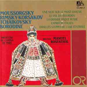 Moussorgsky, Rimsky-Korsakov, Tchaikovsky, Borodine - Manuel Rosenthal, Orchestre De L'Opéra De Paris - Une Nuit Sur Le Mont-Chauve... download flac mp3