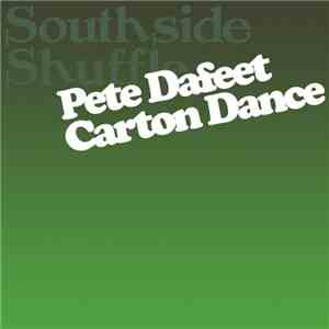 Pete Dafeet - Carton Dance download flac mp3