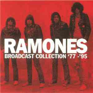 Ramones - Broadcast Collection '77-'95 download flac mp3
