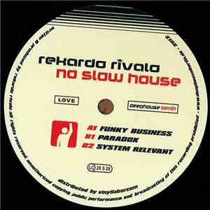 Rekardo Rivalo - No Slow House download flac mp3