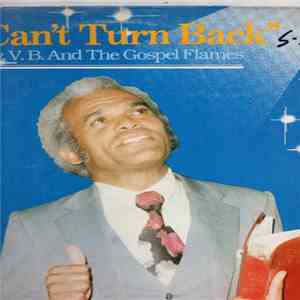 Rev. V. B. And The Gospel Flames - I Can't Turn Back download flac mp3