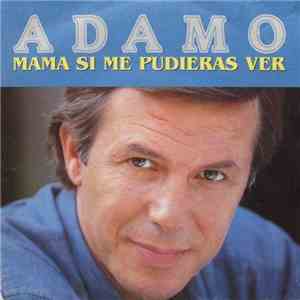 Salvatore Adamo - Mama Si Me Pudieras Ver download flac mp3
