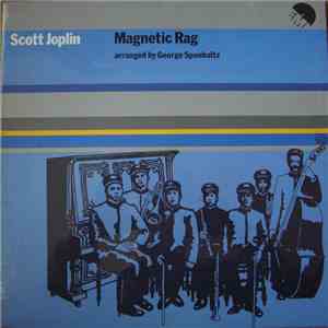 Scott Joplin : The Southland Stingers With Ralph Grierson Conducted By George Sponhaltz - Magnetic Rag download flac mp3