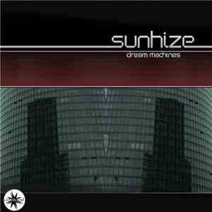 Sunhize - Dream Machines download flac mp3