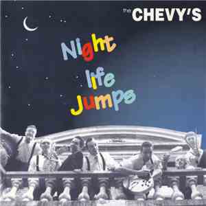The Chevy's - Night Life Jumps download flac mp3