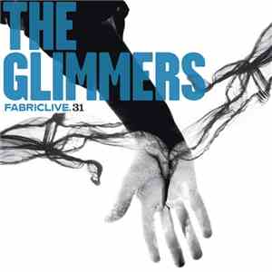 The Glimmers - FabricLive.31 download flac mp3