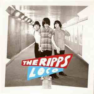 The Ripps - Loco download flac mp3