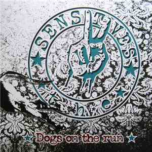 The Sensitives  - Dogs on the run download flac mp3