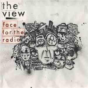The View  - Face For The Radio download flac mp3