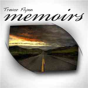 Trevor Flynn  - Memoirs download flac mp3
