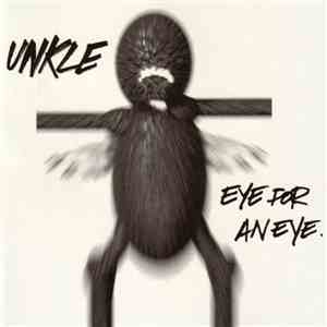 UNKLE - Eye For An Eye download flac mp3