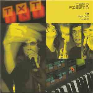 Various - Cero Fiesta Txt Soul Café 16-03-03 flac mp3 download