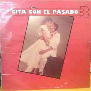 Various - Cita Con El Pasado Vol. 3 download flac mp3