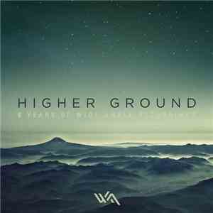 Various - Higher Ground: 6 Years Of Wide Angle Recordings download flac mp3