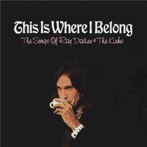 Various - This Is Where I Belong: The Songs Of Ray Davies & The Kinks download flac mp3
