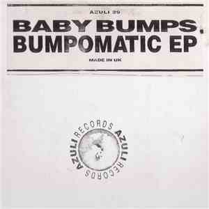 Baby Bumps - Bumpomatic EP download flac mp3